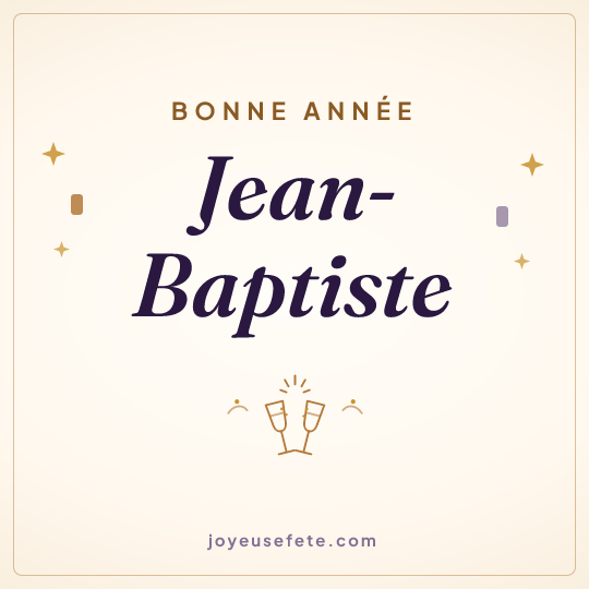 Image carrée « Bonne année Jean-Baptiste » pour WhatsApp