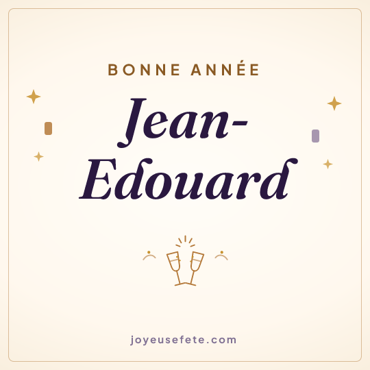 Image carrée « Bonne année Jean-Edouard » pour WhatsApp