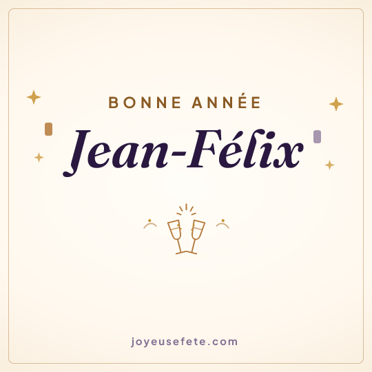 Image carrée « Bonne année Jean-Félix » pour WhatsApp