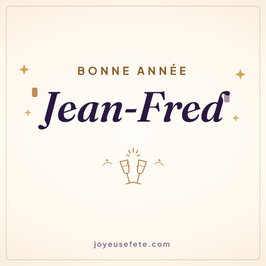 Image carrée « Bonne année Jean-Fred » pour WhatsApp