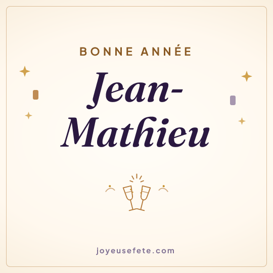 Image carrée « Bonne année Jean-Mathieu » pour WhatsApp