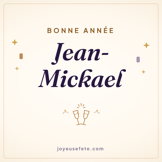 Image carrée « Bonne année Jean-Mickael » pour WhatsApp
