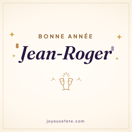 Image carrée « Bonne année Jean-Roger » pour WhatsApp