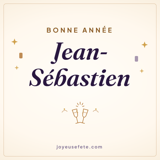 Image carrée « Bonne année Jean-Sébastien » pour WhatsApp