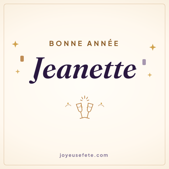 Image carrée « Bonne année Jeanette » pour WhatsApp