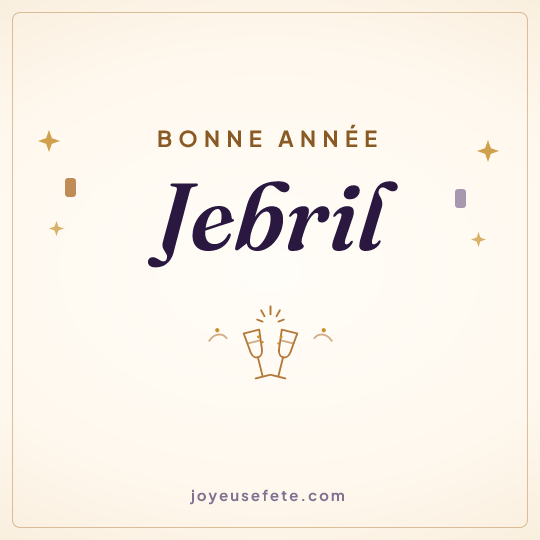 Image carrée « Bonne année Jebril » pour WhatsApp