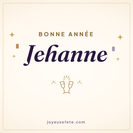 Image carrée « Bonne année Jehanne » pour WhatsApp