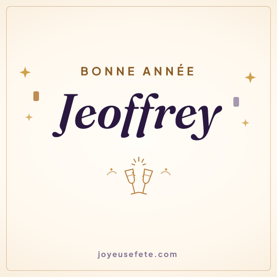 Image carrée « Bonne année Jeoffrey » pour WhatsApp