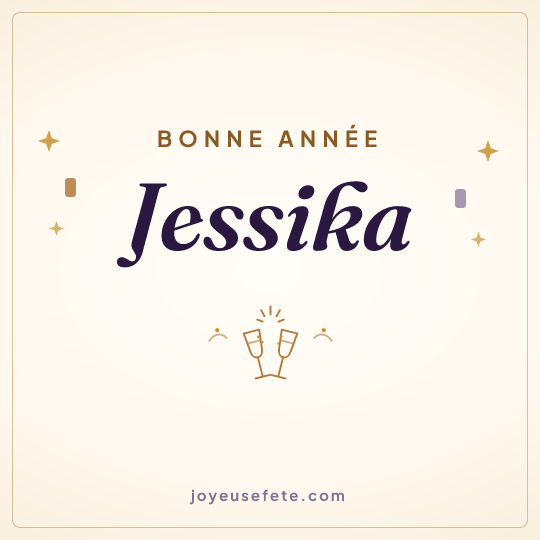 Image carrée « Bonne année Jessika » pour WhatsApp