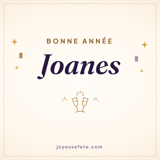 Image carrée « Bonne année Joanes » pour WhatsApp