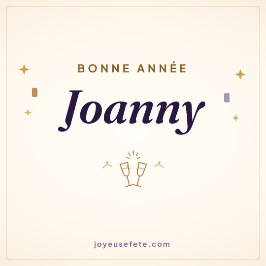 Image carrée « Bonne année Joanny » pour WhatsApp