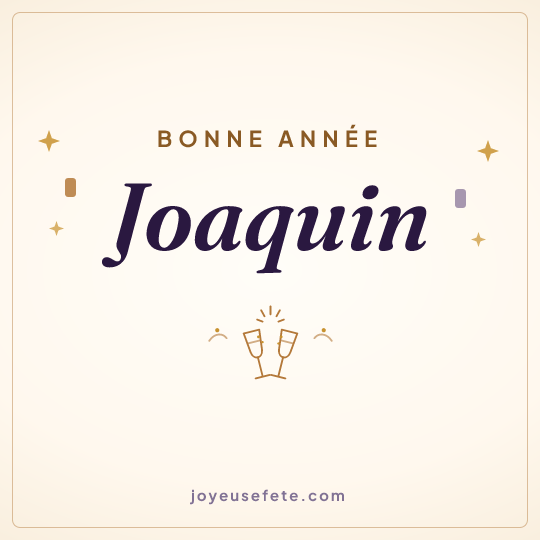Image carrée « Bonne année Joaquin » pour WhatsApp