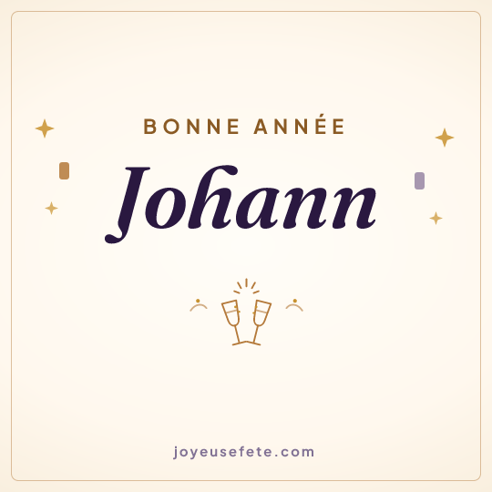 Image carrée « Bonne année Johann » pour WhatsApp