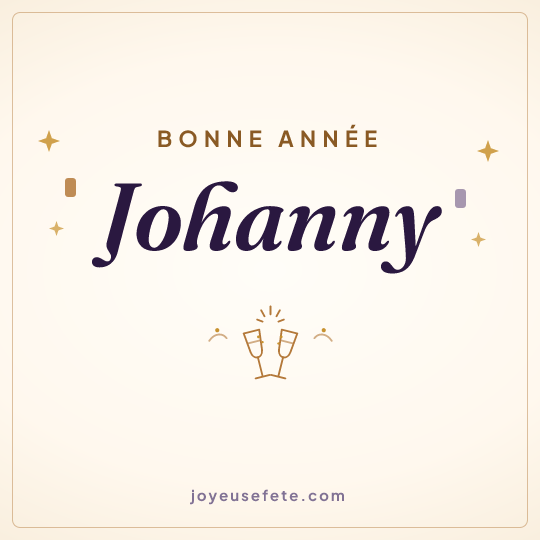 Image carrée « Bonne année Johanny » pour WhatsApp