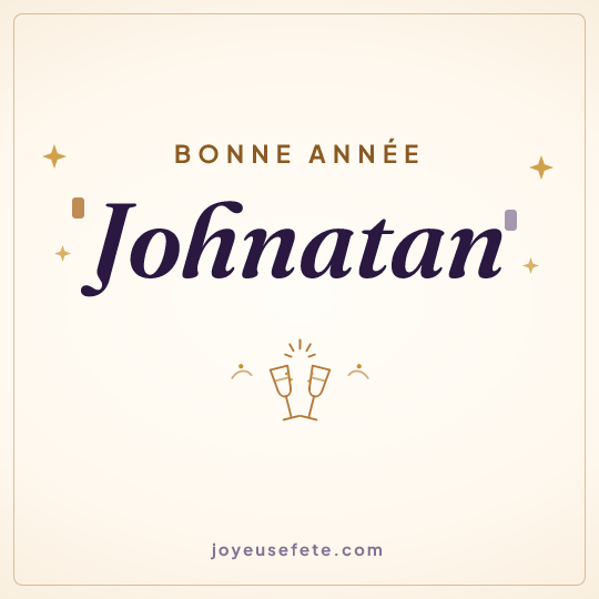 Image carrée « Bonne année Johnatan » pour WhatsApp