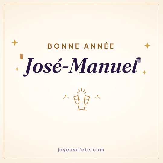 Image carrée « Bonne année José-Manuel » pour WhatsApp