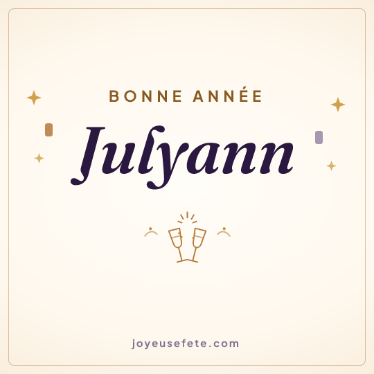 Image carrée « Bonne année Julyann » pour WhatsApp