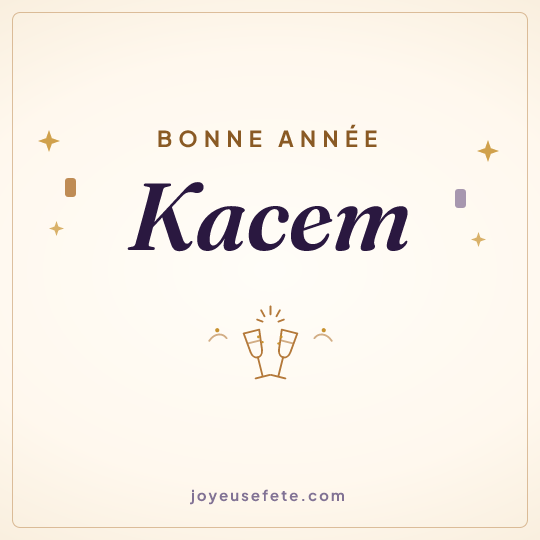 Image carrée « Bonne année Kacem » pour WhatsApp