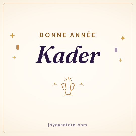 Image carrée « Bonne année Kader » pour WhatsApp