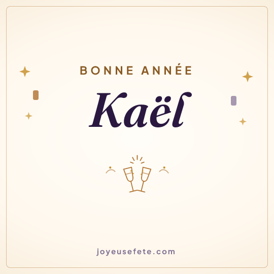 Image carrée « Bonne année Kaël » pour WhatsApp