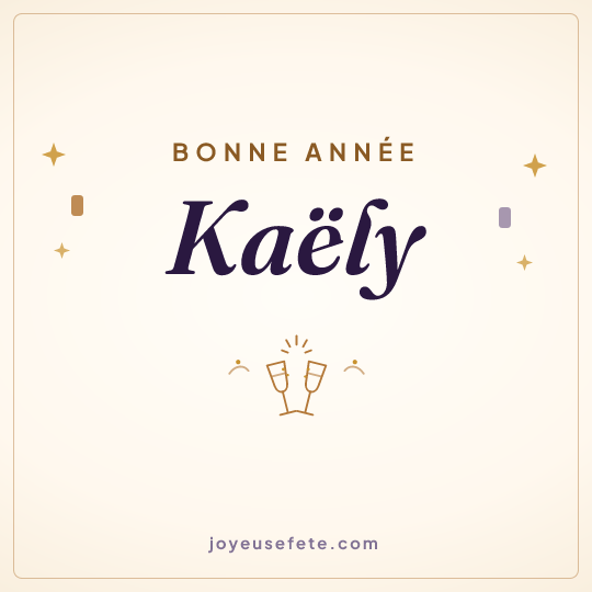 Image carrée « Bonne année Kaëly » pour WhatsApp