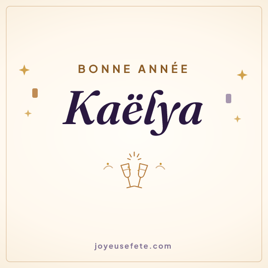 Image carrée « Bonne année Kaëlya » pour WhatsApp