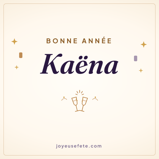 Image carrée « Bonne année Kaëna » pour WhatsApp