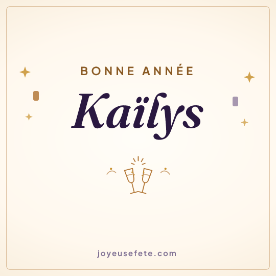 Image carrée « Bonne année Kaïlys » pour WhatsApp