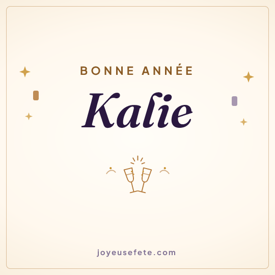 Image carrée « Bonne année Kalie » pour WhatsApp