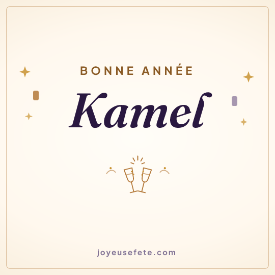 Image carrée « Bonne année Kamel » pour WhatsApp