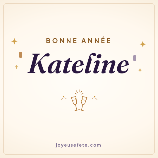 Image carrée « Bonne année Kateline » pour WhatsApp