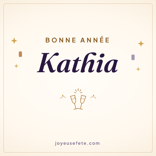 Image carrée « Bonne année Kathia » pour WhatsApp