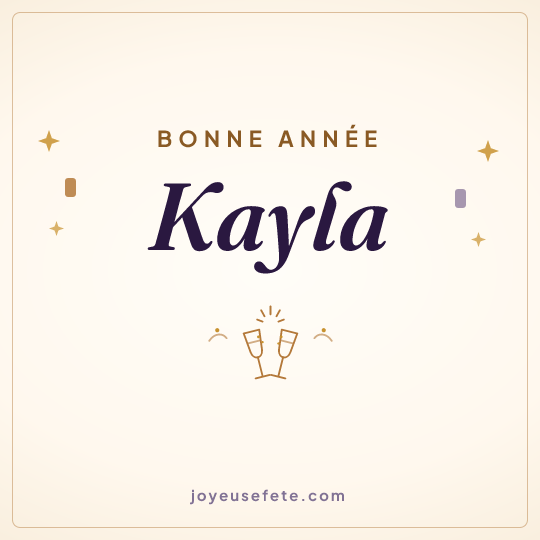 Image carrée « Bonne année Kayla » pour WhatsApp