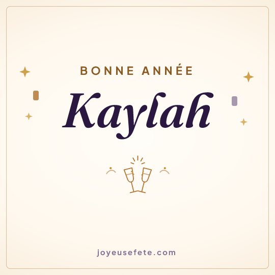 Image carrée « Bonne année Kaylah » pour WhatsApp