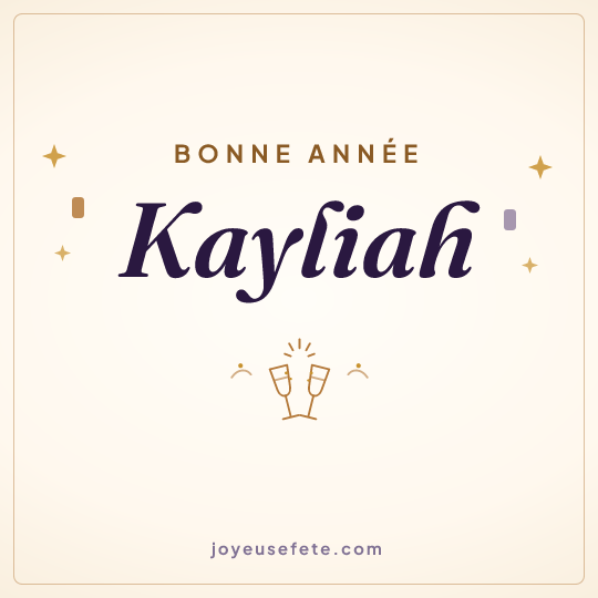 Image carrée « Bonne année Kayliah » pour WhatsApp