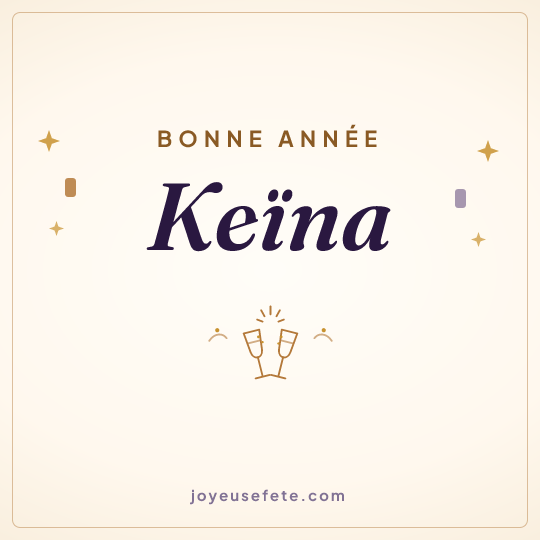 Image carrée « Bonne année Keïna » pour WhatsApp