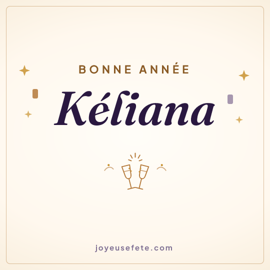 Image carrée « Bonne année Kéliana » pour WhatsApp