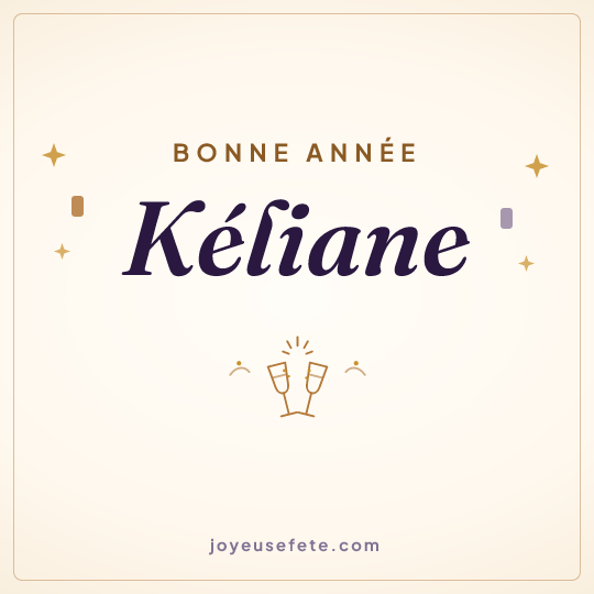 Image carrée « Bonne année Kéliane » pour WhatsApp