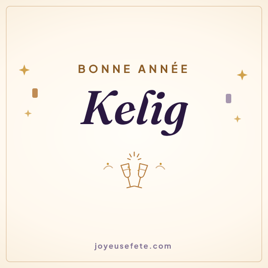Image carrée « Bonne année Kelig » pour WhatsApp