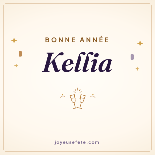 Image carrée « Bonne année Kellia » pour WhatsApp