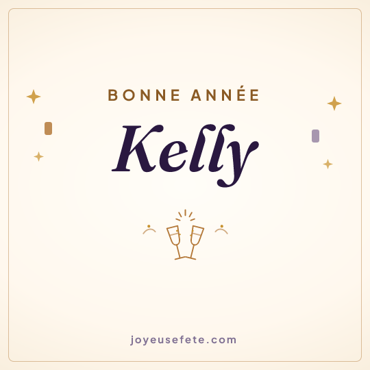 Image carrée « Bonne année Kelly » pour WhatsApp