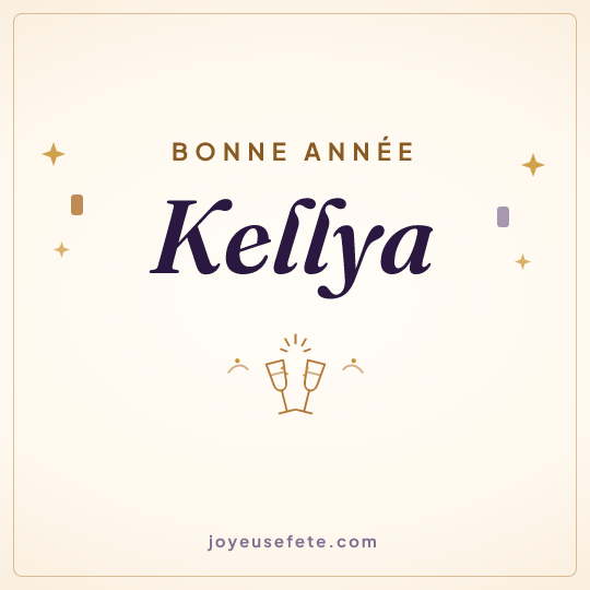 Image carrée « Bonne année Kellya » pour WhatsApp