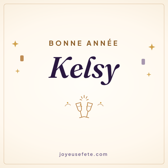 Image carrée « Bonne année Kelsy » pour WhatsApp