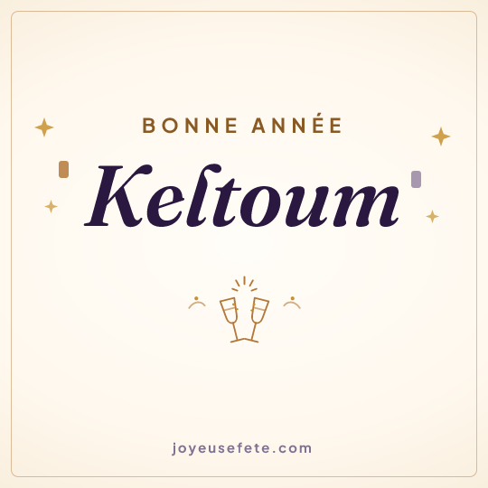 Image carrée « Bonne année Keltoum » pour WhatsApp