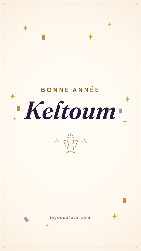 Image « Bonne année Keltoum » au format story