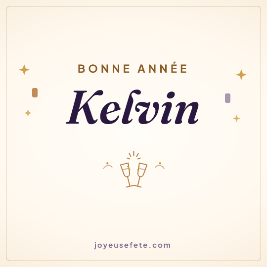 Image carrée « Bonne année Kelvin » pour WhatsApp