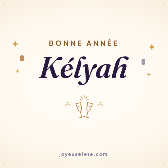 Image carrée « Bonne année Kélyah » pour WhatsApp