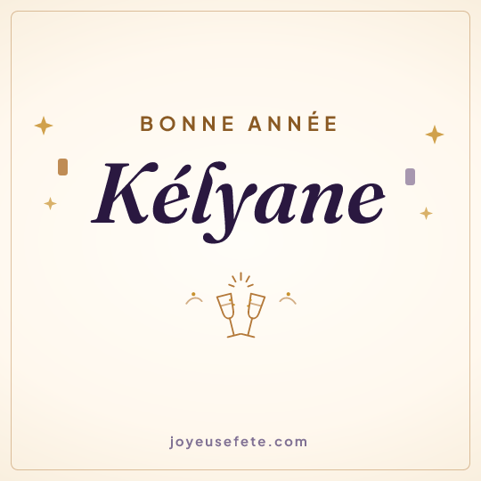 Image carrée « Bonne année Kélyane » pour WhatsApp