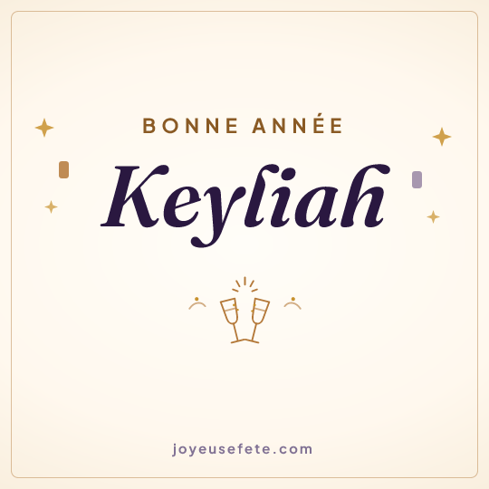 Image carrée « Bonne année Keyliah » pour WhatsApp