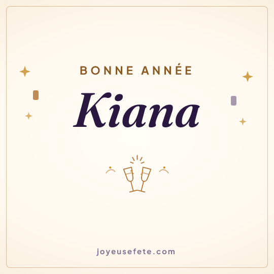 Image carrée « Bonne année Kiana » pour WhatsApp
